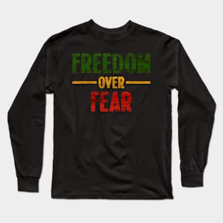 Motivational, Freedom Over Fear, Rasta Colors Long Sleeve T-Shirt